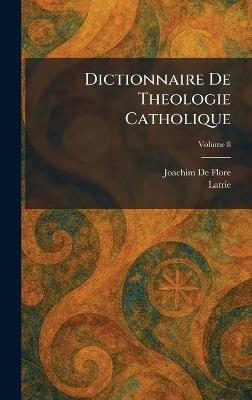Dictionnaire De Theologie Catholique - cover