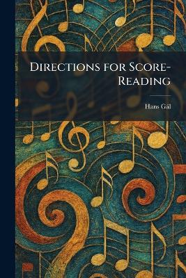 Directions for Score-Reading - Hans Gàl - cover