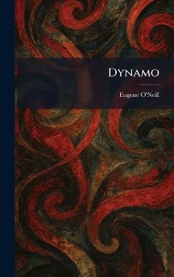 Dynamo - Eugene O'Neill - cover