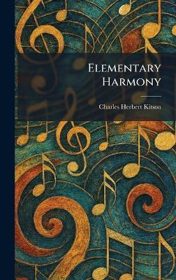 Elementary Harmony - Charles Herbert Kitson - cover