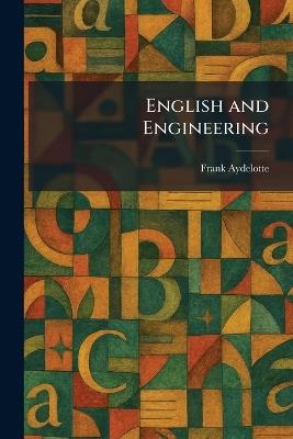 English and Engineering - Frank Aydelotte - cover