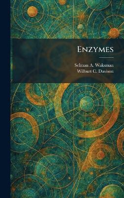 Enzymes - Selman A Waksman,Wilburt C Davison - cover