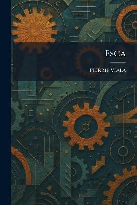 Esca - Pierrie Viala - cover