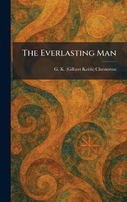 The Everlasting Man - G K Chesterton - cover