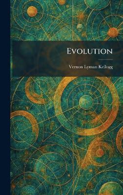 Evolution - Vernon Lyman Kellogg - cover