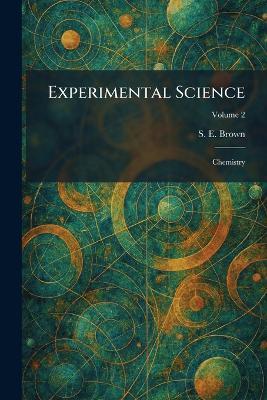 Experimental Science: Chemistry - S E Brown - cover