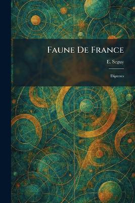 Faune De France: Dipteres - E Seguy - cover