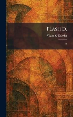 Flash D.: 13 - Viktor K Kaledin - cover
