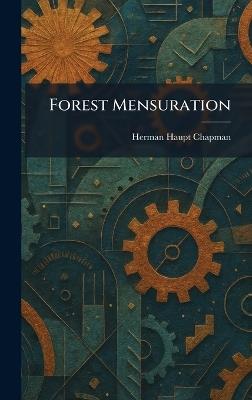 Forest Mensuration - Herman Haupt Chapman - cover