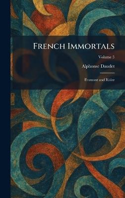 French Immortals: Fromont and Risler - Alphonse Daudet - cover