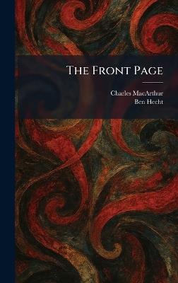 The Front Page - Charles MacArthur,Ben Hecht - cover