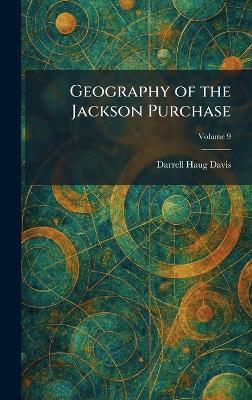 Geography of the Jackson Purchase - Darrell Haug Davis - cover