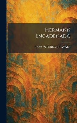 Hermann Encadenado - Ramon Perez De Ayala - cover