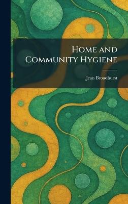 Home and Community Hygiene - Jean Broadhurst - cover