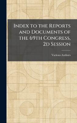 Index to the Reports and Documents of the 69th Congress, 2D Session - cover