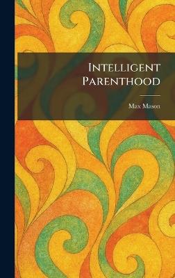 Intelligent Parenthood - Max Mason - cover