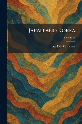 Japan and Korea - Frank G Carpenter - cover