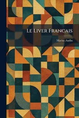 Le Liver Francais - Marius Audin - cover