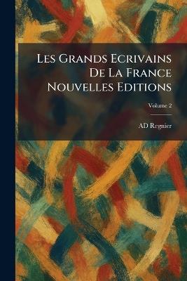 Les Grands Ecrivains De La France Nouvelles Editions - Ad Regnier - cover