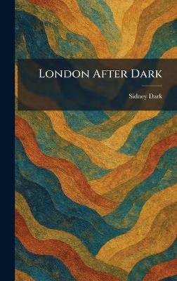 London After Dark - Sidney Dark - cover