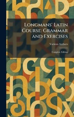 Longmans' Latin Course: Grammar and Exercises: Complete Edition - cover