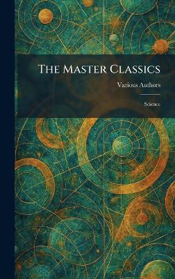 The Master Classics: Science - cover