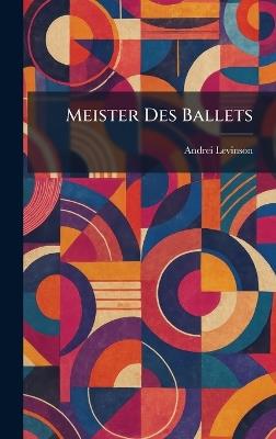 Meister Des Ballets - Andrei Levinson - cover
