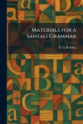 Materials for a Santali Grammar - P O Bodding - cover