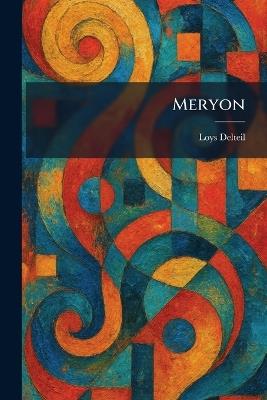 Meryon - Loys Delteil - cover