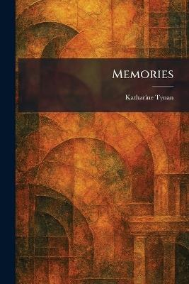 Memories - Katharine Tynan - cover