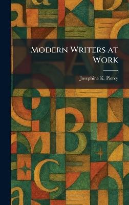 Modern Writers at Work - Josephine K Piercy - cover