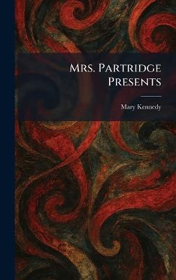 Mrs. Partridge Presents - Mary Kennedy - cover