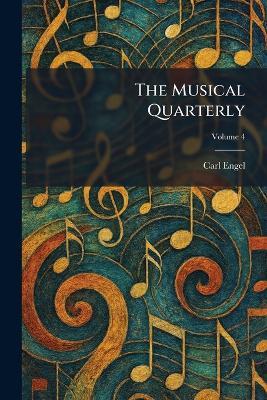 The Musical Quarterly - Carl Engel - cover