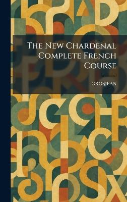 The New Chardenal Complete French Course - cover