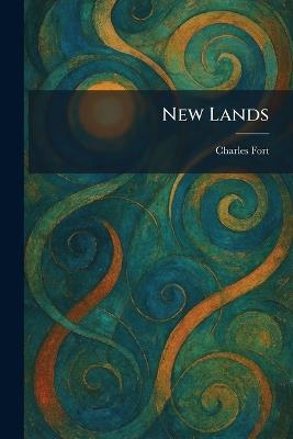 New Lands - Charles Fort - cover