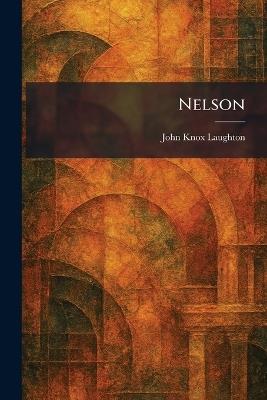 Nelson - John Knox Laughton - cover