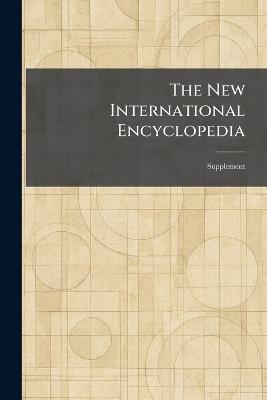 The New International Encyclopedia: Supplement - cover