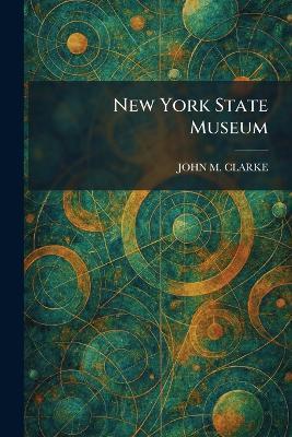 New York State Museum - John M Clarke - cover
