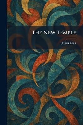 The New Temple - Johan Bojer - cover
