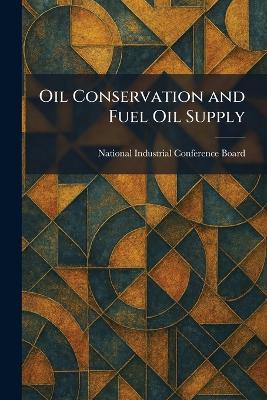 Oil Conservation and Fuel Oil Supply - cover