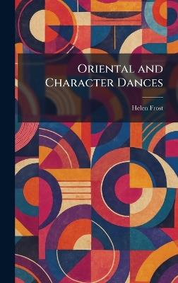 Oriental and Character Dances - Helen Frost - cover