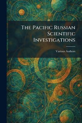 The Pacific Russian Scientific Investigations - cover