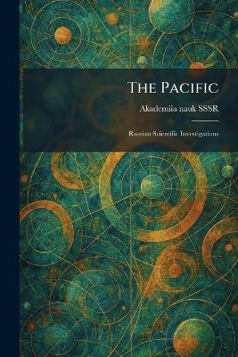 The Pacific: Russian Scientific Investigations - cover