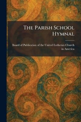 The Parish School Hymnal - cover