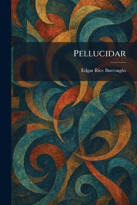 Pellucidar - Edgar Rice Burroughs - cover
