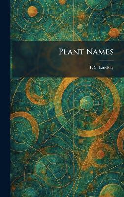 Plant Names - T S Lindsay - cover