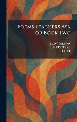 Poems Teachers Ask or Book Two - cover