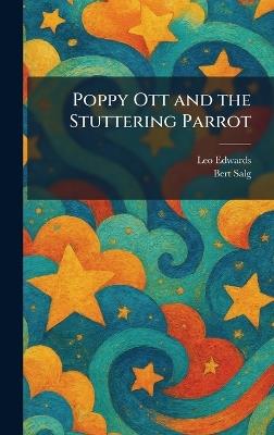 Poppy Ott and the Stuttering Parrot - Leo Edwards,Bert Salg - cover
