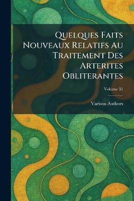 quelques faits nouveaux relatifs au traitement des arterites obliterantes - cover