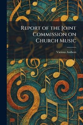 Report of the Joint Commission on Church Music - cover